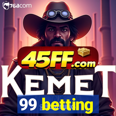 99 betting
